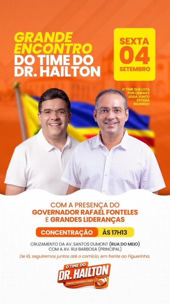 Time do Dr. Hailton realizará comício com Rafael Fonteles e Marcelo Castro nesta sexta-feira em Oeiras — imagem 1